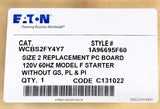 Eaton Cutler Hammer WCBS2FY4Y7 Size 2 W200 Advantage Starter PC Board 1A96695F60