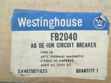 Westinghouse FB2040 AB De Ion Circuit Breaker Type FB 2 Pole 40 AMPS 600V AC